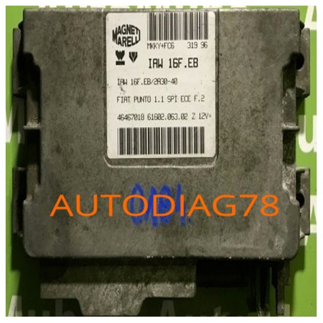CALCULATEUR MOTEUR FIAT PUNTO 1.1 IAW16FEB, IAW16F.EB, IAW 16F.EB/2A30-40 46467018 6160206302, 61602.063.02 Calculateur Moteu...